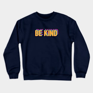 be kind vintage t shirt Crewneck Sweatshirt